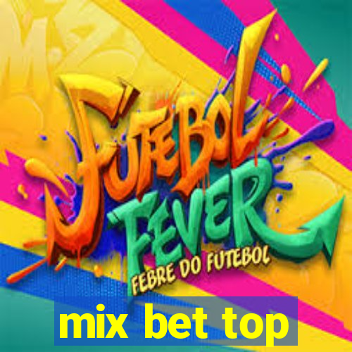 mix bet top